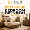 Best Value Bedroom Furniture Sets to Buy from Elements Furniture & Mattress Scarborough, featuring a stylish wooden bed, dresser, mirror, and nightstand setup.