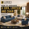How to Arrange a Sofa, Loveseat and Chair with Elements Furniture & Mattress Scarborough, showing a balanced living room layout with sofa, loveseat, chair, coffee table, and flow arrows.