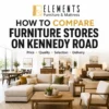 How to Compare Furniture Stores on Kennedy Road with Elements Furniture & Mattress Scarborough, showing a modern showroom with living room, dining, and bedroom furniture.