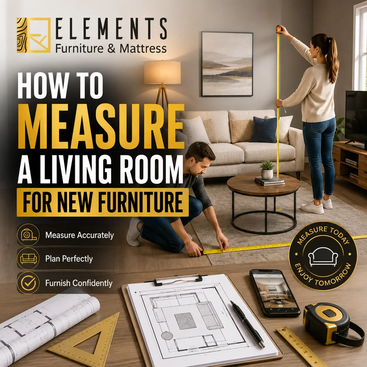 How to Measure a Living Room for New Furniture with Elements Furniture & Mattress Scarborough, showing homeowners measuring wall height and floor space with a room layout plan.