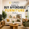 Where to Buy Affordable Furniture Online from Elements Furniture & Mattress Scarborough, featuring a modern living room with sofa, coffee table, TV unit, dining set, and stylish home décor.