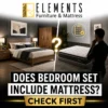 Does Bedroom Set Include Mattress? Check First with Elements Furniture & Mattress Scarborough, showing a bedroom furniture set beside a mattress comparison to help shoppers confirm what is included.