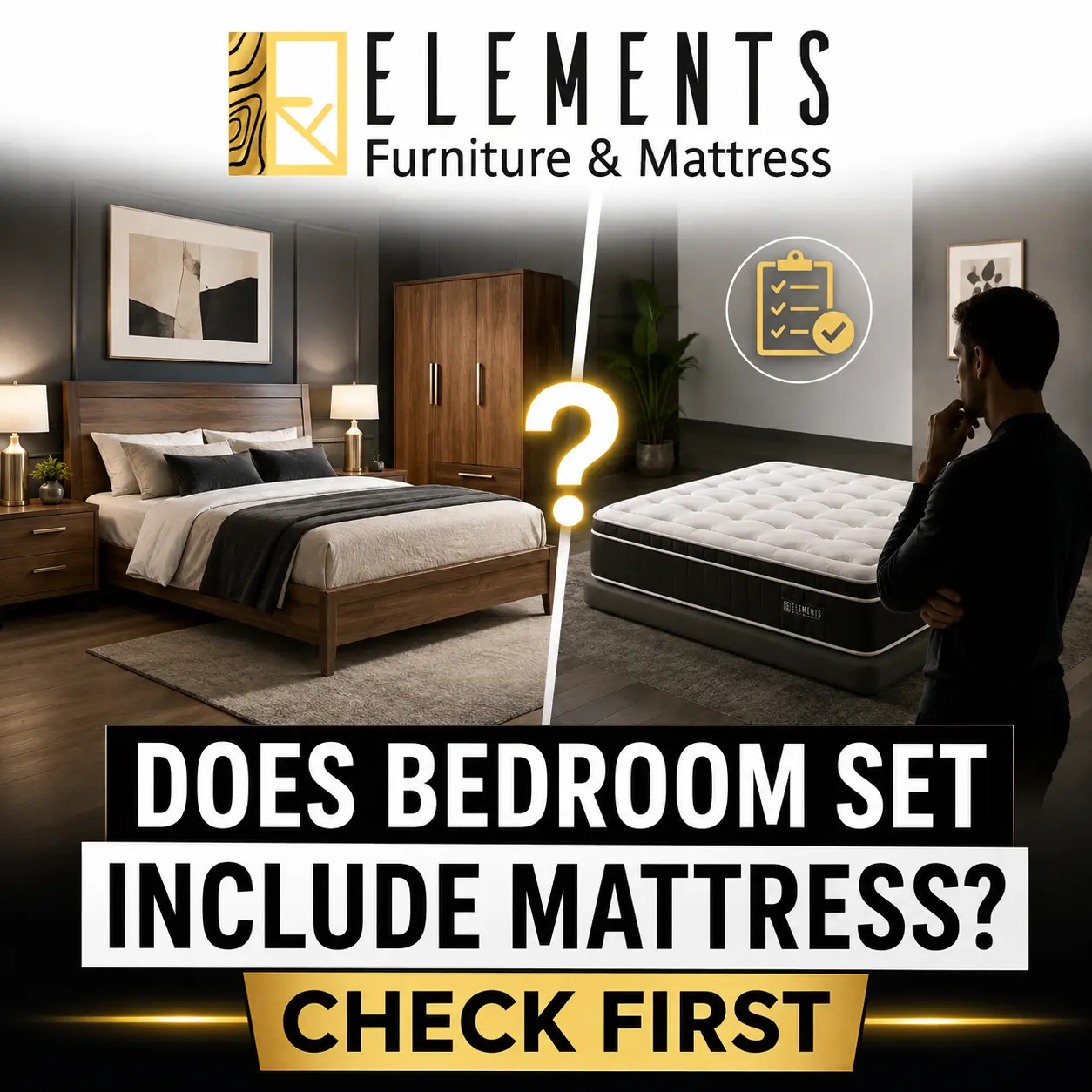 Does Bedroom Set Include Mattress? Check First with Elements Furniture & Mattress Scarborough, showing a bedroom furniture set beside a mattress comparison to help shoppers confirm what is included.