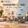 Sectional Sofa vs Sofa for Your Living Room comparison showing a spacious sectional with chaise and a traditional sofa, presented by Elements Furniture & Mattress Scarborough.